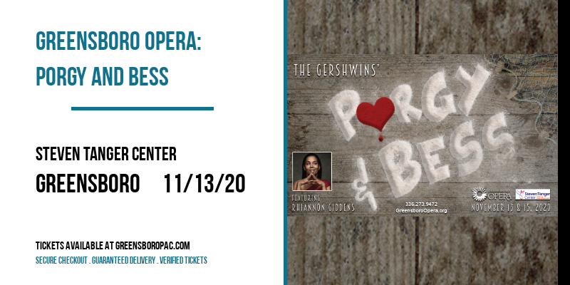 Greensboro Opera: Porgy and Bess at Steven Tanger Center tickets Greensboro Opera: Porgy and Bess at Steven Tanger Center