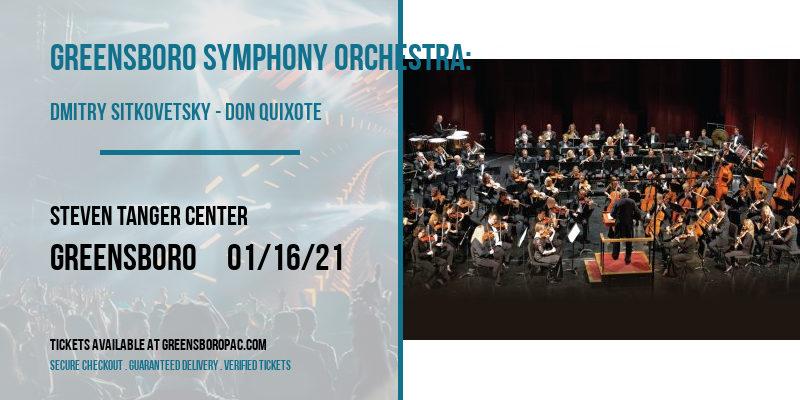 Greensboro Symphony Orchestra: Dmitry Sitkovetsky - Don Quixote at Steven Tanger Center