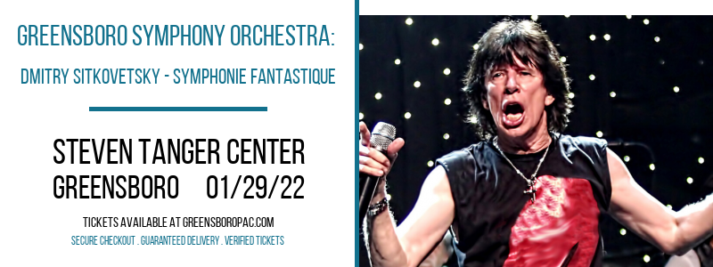 Greensboro Symphony Orchestra: Dmitry Sitkovetsky - Symphonie Fantastique at Steven Tanger Center