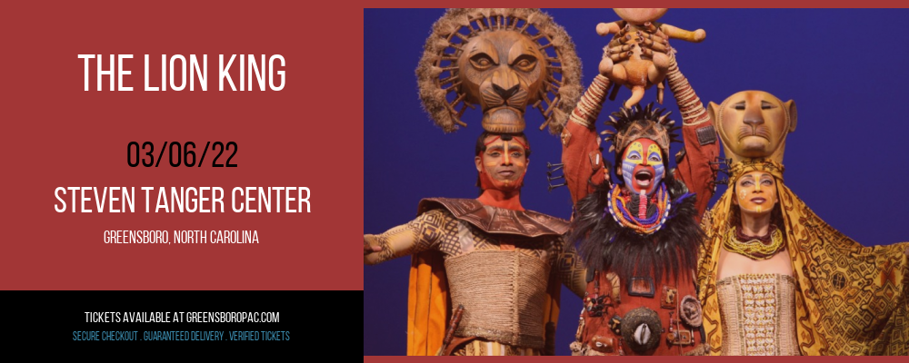 The Lion King at Steven Tanger Center