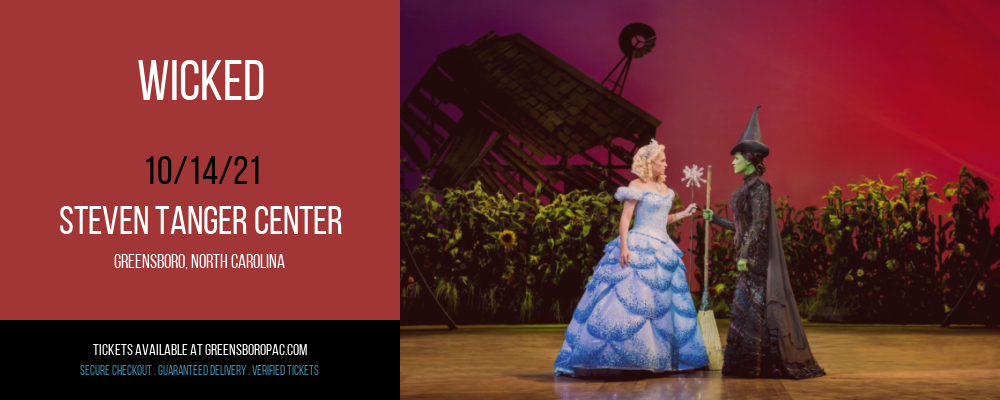 Wicked at Steven Tanger Center tickets Wicked at Steven Tanger Center