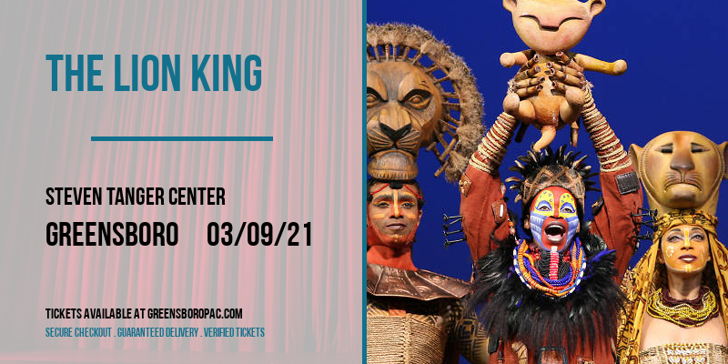 The Lion King [CANCELLED] at Steven Tanger Center