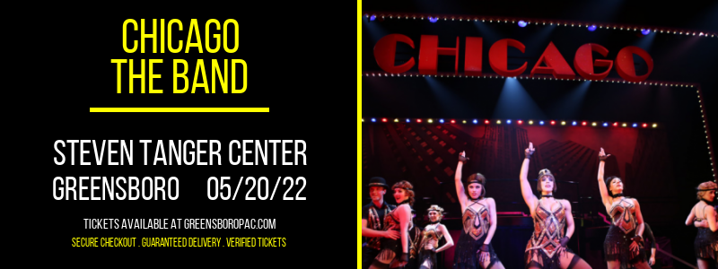 Chicago - The Band at Steven Tanger Center tickets Chicago - The Band at Steven Tanger Center