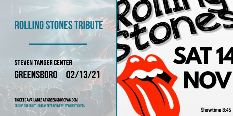 Rolling Stones Tribute [CANCELLED] at Steven Tanger Center