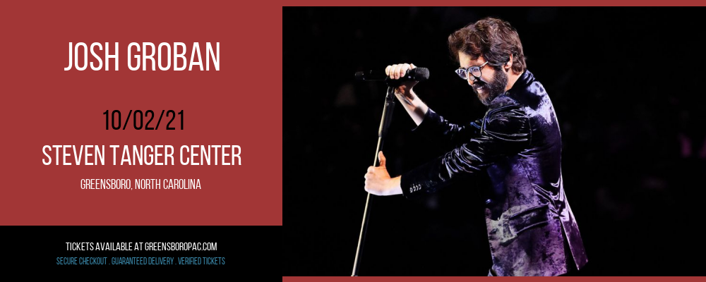 Josh Groban at Steven Tanger Center tickets Josh Groban at Steven Tanger Center
