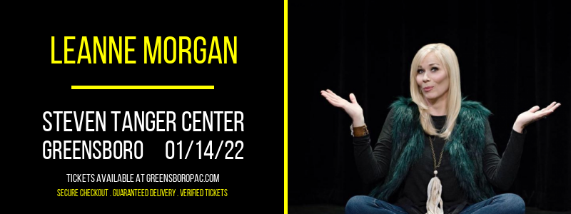 Leanne Morgan at Steven Tanger Center
