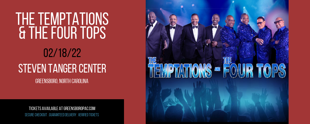 The Temptations & The Four Tops at Steven Tanger Center
