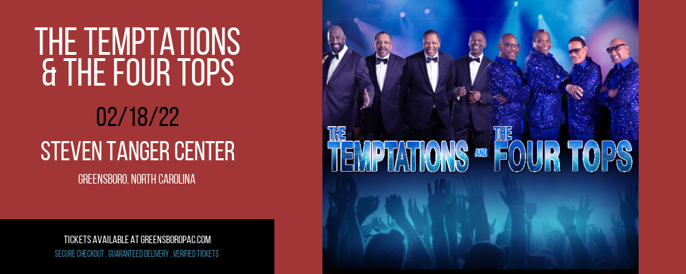 The Temptations & The Four Tops at Steven Tanger Center tickets The Temptations & The Four Tops at Steven Tanger Center