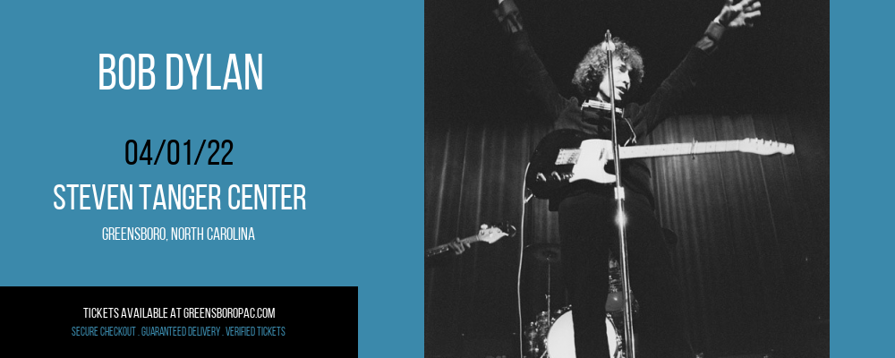 Bob Dylan at Steven Tanger Center tickets Bob Dylan at Steven Tanger Center