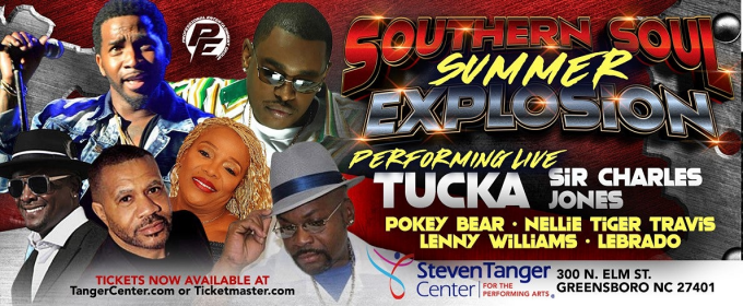 Southern Soul Summer Explosion at Steven Tanger Center