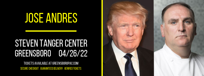 Jose Andres at Steven Tanger Center tickets Jose Andres at Steven Tanger Center