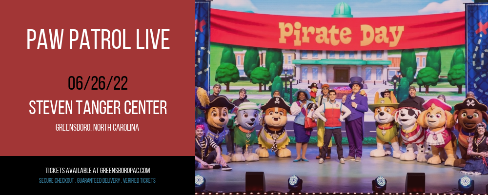 Paw Patrol Live at Steven Tanger Center tickets Paw Patrol Live at Steven Tanger Center