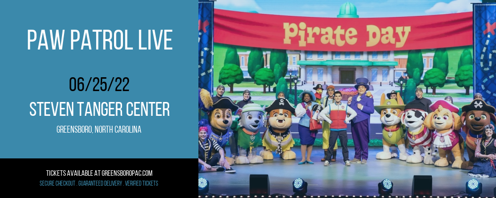 Paw Patrol Live at Steven Tanger Center tickets Paw Patrol Live at Steven Tanger Center