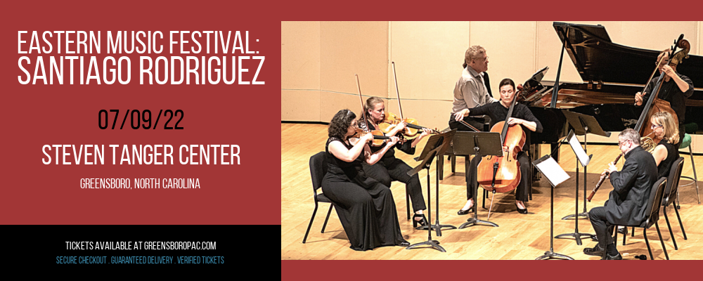 Eastern Music Festival: Santiago Rodriguez at Steven Tanger Center