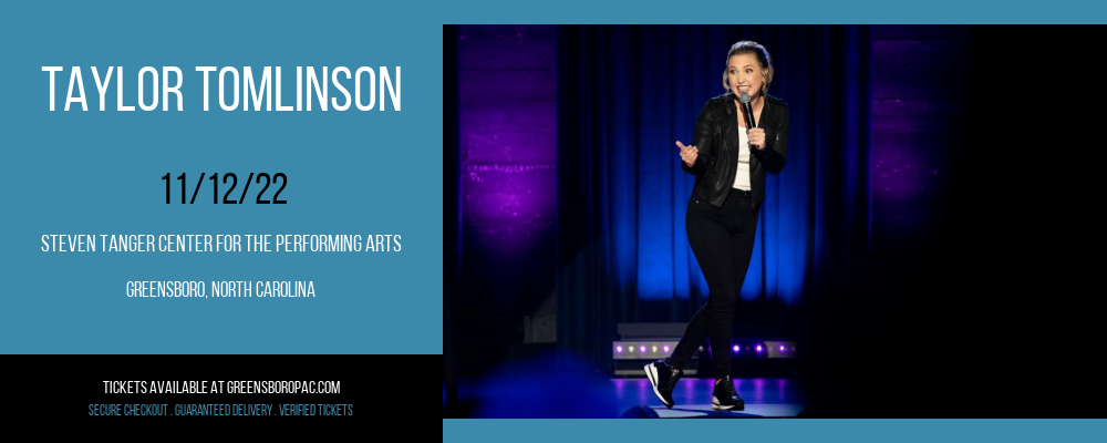 Taylor Tomlinson at Steven Tanger Center tickets Taylor Tomlinson at Steven Tanger Center
