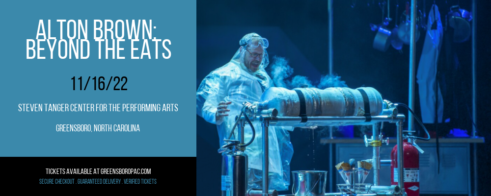Alton Brown: Beyond The Eats at Steven Tanger Center tickets Alton Brown: Beyond The Eats at Steven Tanger Center