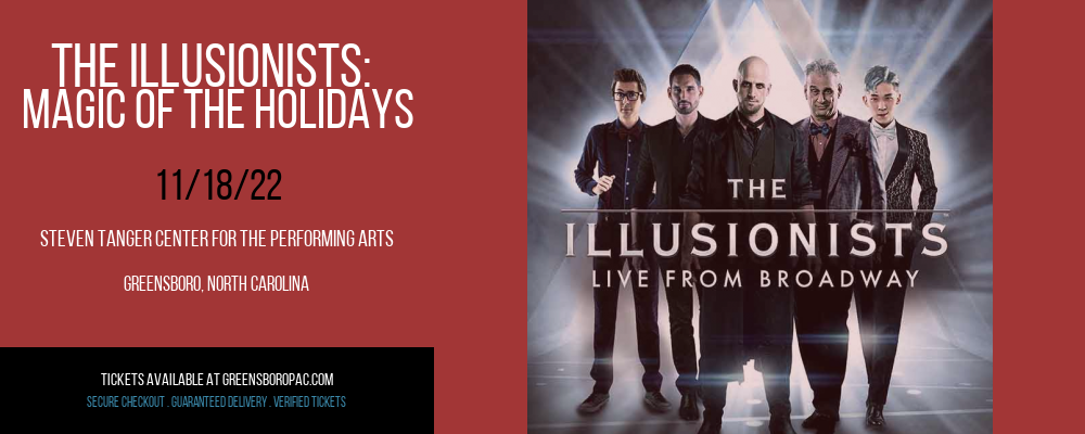 The Illusionists: Magic of the Holidays at Steven Tanger Center tickets The Illusionists: Magic of the Holidays at Steven Tanger Center