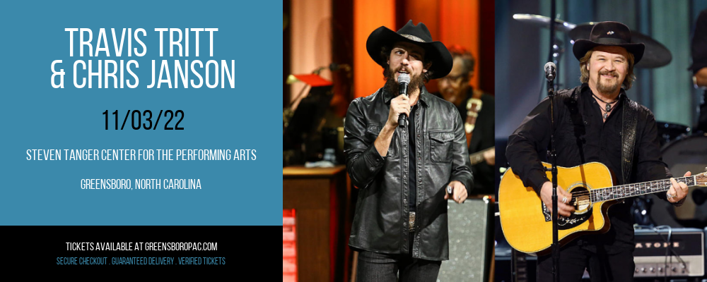 Travis Tritt & Chris Janson at Steven Tanger Center tickets Travis Tritt & Chris Janson at Steven Tanger Center