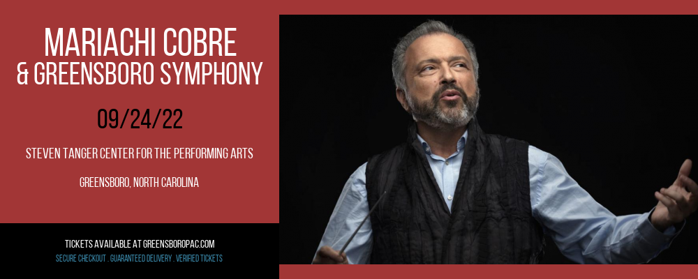 Mariachi Cobre & Greensboro Symphony at Steven Tanger Center tickets Mariachi Cobre & Greensboro Symphony at Steven Tanger Center