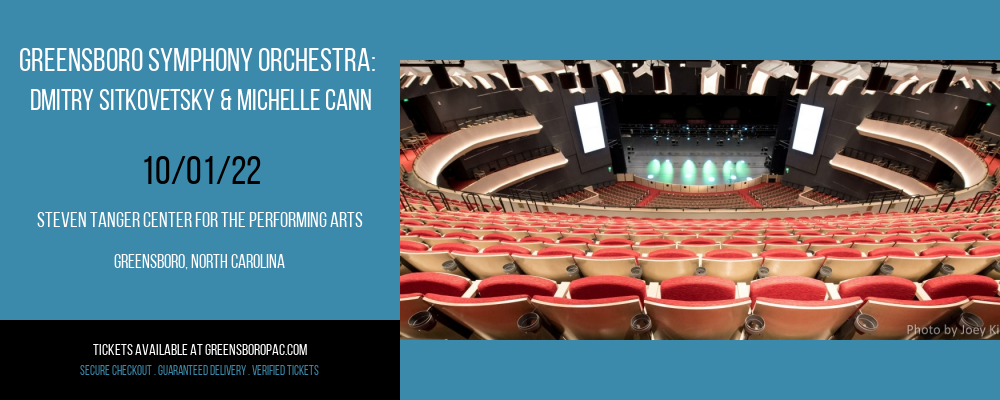 Greensboro Symphony Orchestra: Dmitry Sitkovetsky & Michelle Cann at Steven Tanger Center tickets Greensboro Symphony Orchestra: Dmitry Sitkovetsky & Michelle Cann at Steven Tanger Center