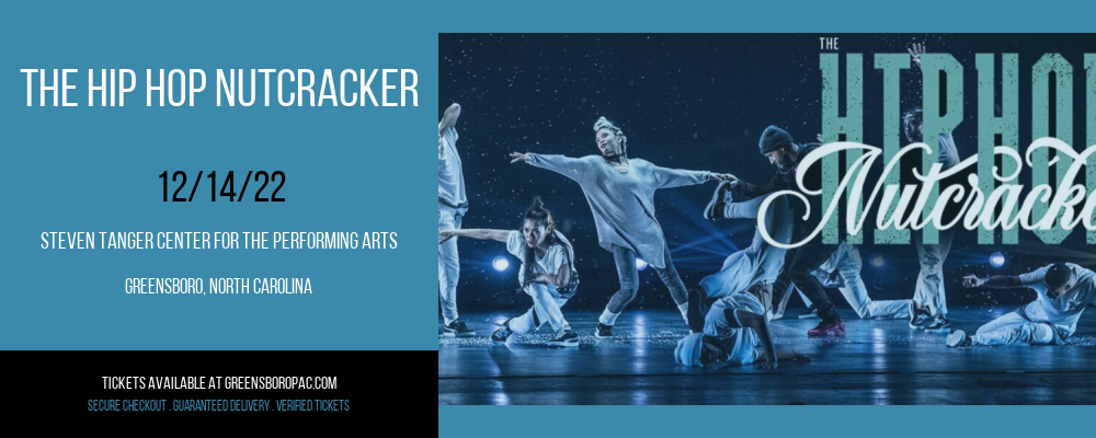 The Hip Hop Nutcracker at Steven Tanger Center tickets The Hip Hop Nutcracker at Steven Tanger Center