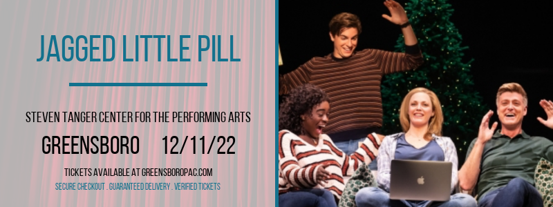 Jagged Little Pill at Steven Tanger Center tickets Jagged Little Pill at Steven Tanger Center