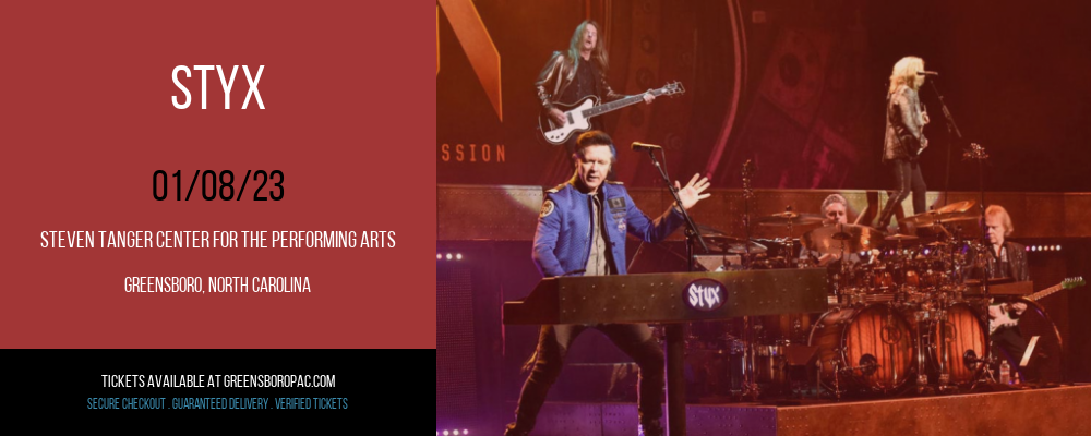Styx at Steven Tanger Center tickets Styx at Steven Tanger Center