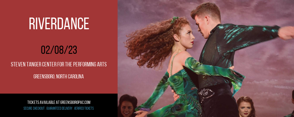 Riverdance at Steven Tanger Center tickets Riverdance at Steven Tanger Center