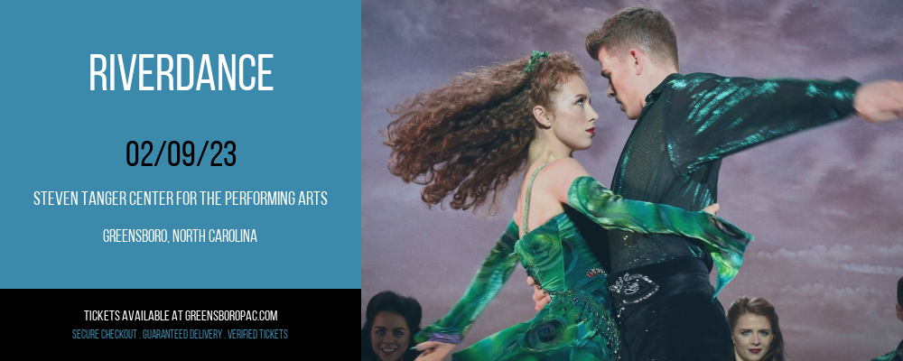 Riverdance at Steven Tanger Center tickets Riverdance at Steven Tanger Center