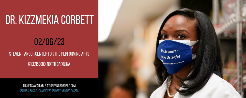 Dr. Kizzmekia Corbett at Steven Tanger Center tickets Dr. Kizzmekia Corbett at Steven Tanger Center