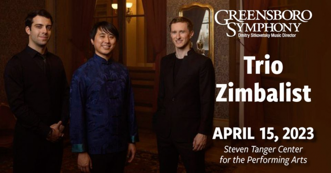 Trio Zimbalist & The Greensboro Symphony at Steven Tanger Center