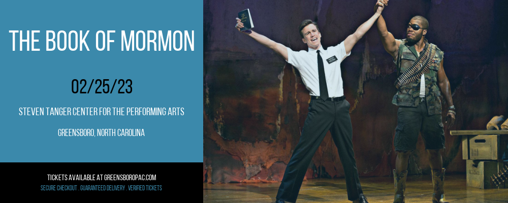 The Book of Mormon at Steven Tanger Center tickets The Book of Mormon at Steven Tanger Center