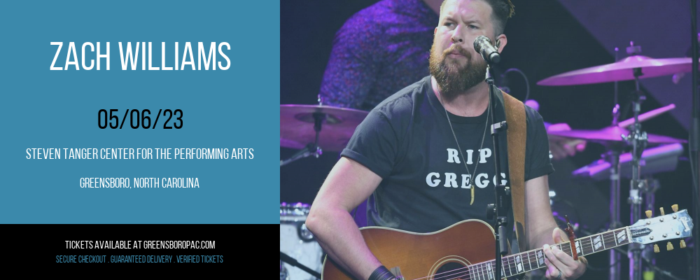 Zach Williams at Steven Tanger Center