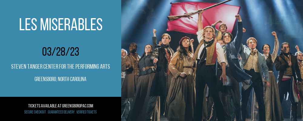 Les Miserables at Steven Tanger Center