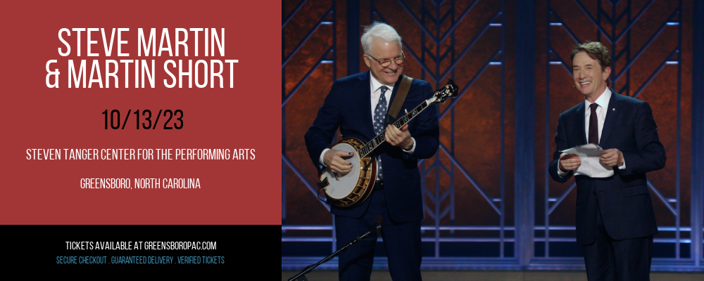 Steve Martin & Martin Short at Steven Tanger Center