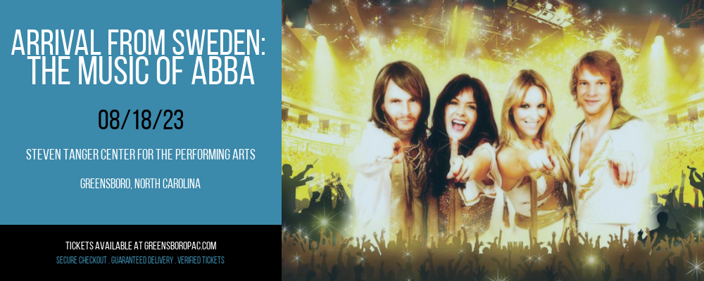 Arrival From Sweden: The Music of Abba at Steven Tanger Center