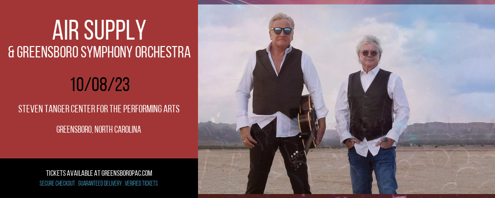 Air Supply & Greensboro Symphony Orchestra at Steven Tanger Center for the Performing Arts