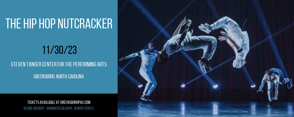 The Hip Hop Nutcracker at Steven Tanger Center for the Performing Arts