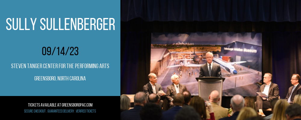 Sully Sullenberger at Steven Tanger Center for the Performing Arts