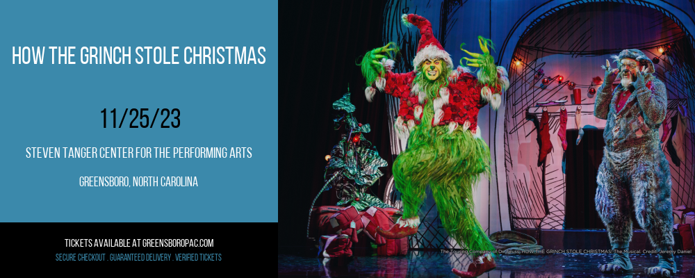 How The Grinch Stole Christmas at Steven Tanger Center for the Performing Arts