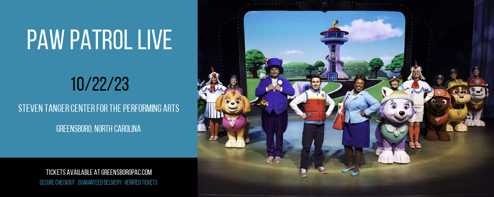 Paw Patrol Live at Steven Tanger Center for the Performing Arts