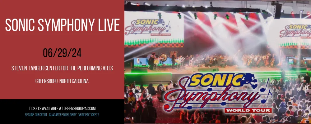 Sonic Symphony Live at Steven Tanger Center for the Performing Arts