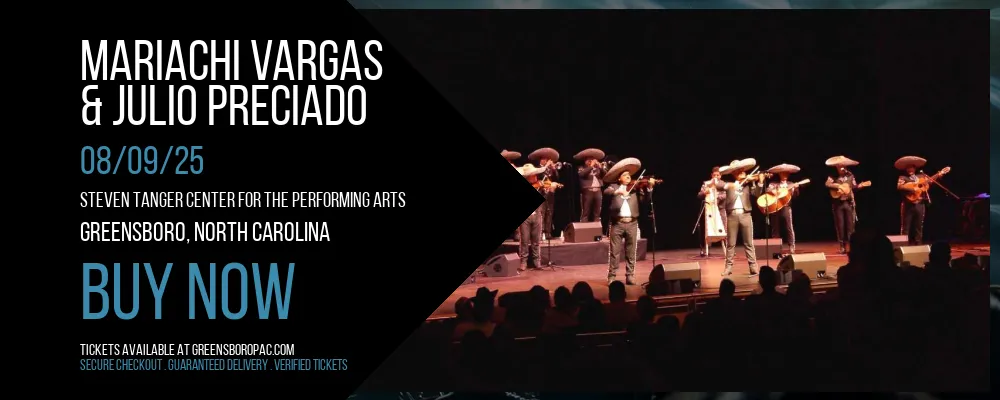 Mariachi Vargas & Julio Preciado at Steven Tanger Center for the Performing Arts