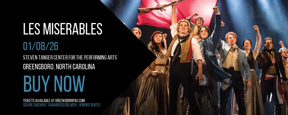 Les Miserables at Steven Tanger Center for the Performing Arts