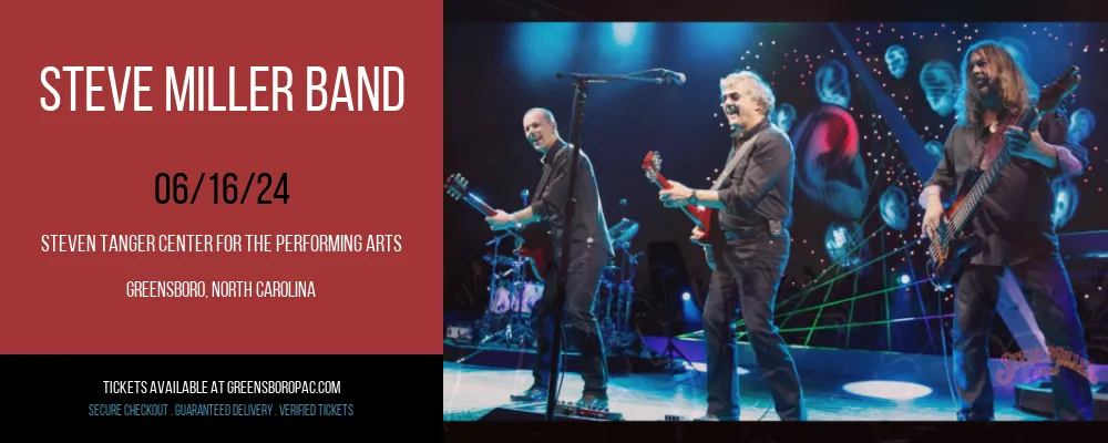 Steve Miller Band at Steven Tanger Center for the Performing Arts