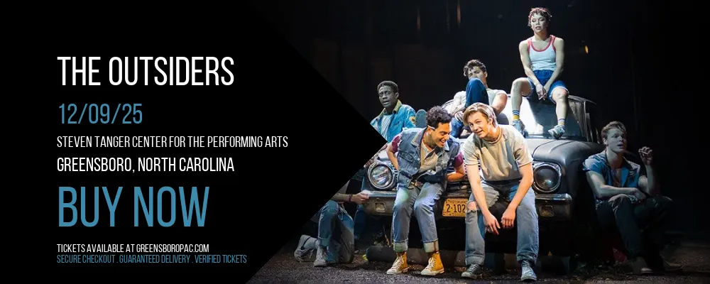 The Outsiders at Steven Tanger Center for the Performing Arts