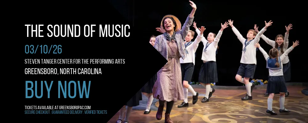 The Sound of Music at Steven Tanger Center for the Performing Arts