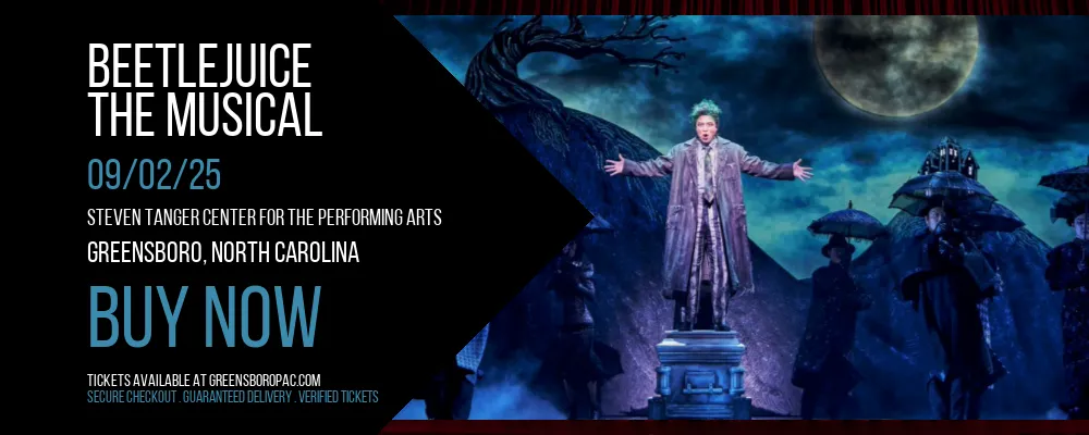 Beetlejuice - The Musical at Steven Tanger Center for the Performing Arts