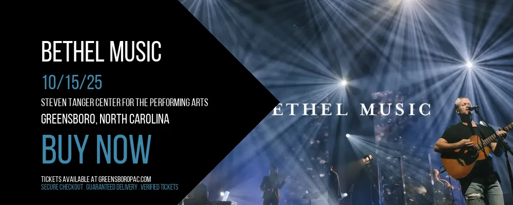 Bethel Music at Steven Tanger Center for the Performing Arts