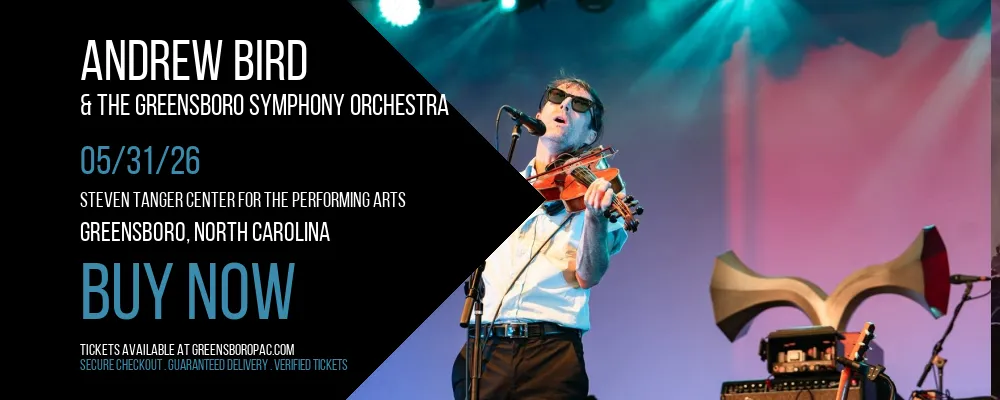 Andrew Bird & The Greensboro Symphony Orchestra at Steven Tanger Center for the Performing Arts